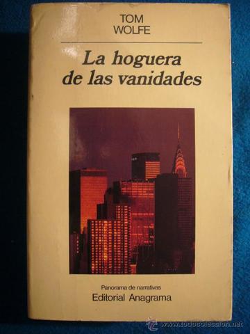 "La hoguera de las vanidades".