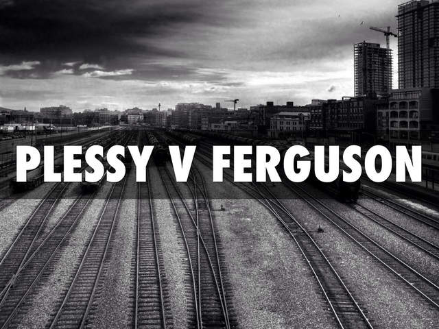 Plessy v. Ferguson
