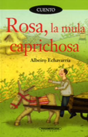 Rosa, la mula caprichosa