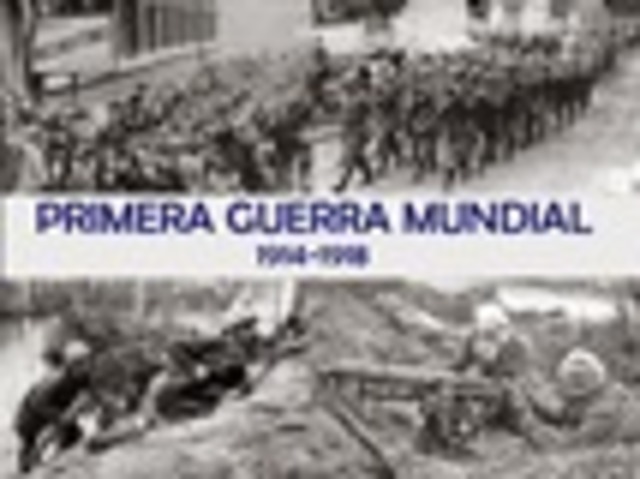 La primera Guerra Mundial.