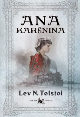 Liev Tolstoi ; "Ana Karenina"