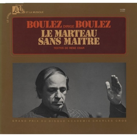 le marteau sans maître- Boulez