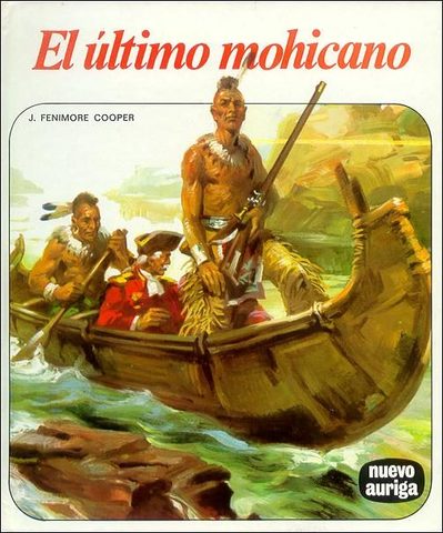 "El último mohicano" Fenimore Cooper
