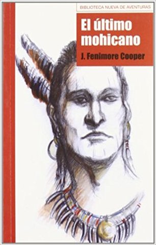 "EL ÚLTIMO MOHICANO" (FENIMORE COOPER)