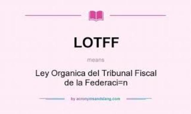 Se expide la nueva  Ley Orgánica del Tribunal Fiscal de la Federación