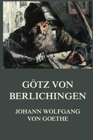 GöTZ VON BERLICHINGEN (J.W. GOETHE)