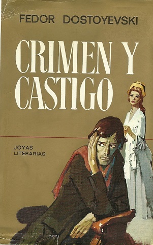 "Crimen y castigo", Fiodor Dostoievski.