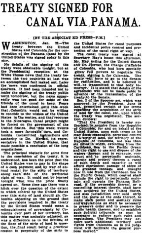 The Panama Canal begins with the signing of the Hay-Herran Treaty by the United States and Colombia although Columbia never ratified the treaty which later led to a panamanian uprising supported by the US