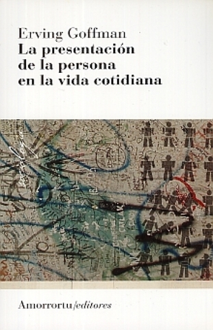 La presentación de la persona en la vida cotidiana
