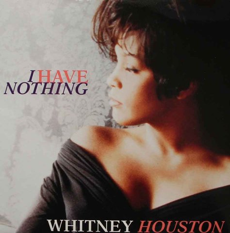 I Have Nothing, Whitney Houston