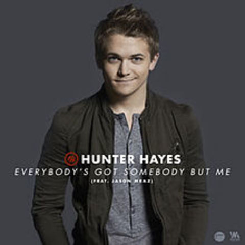 Everybody's Got Somebody But Me, Hunter Hayes