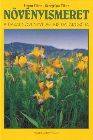 Simon Tibor és Seregélyes Tibor - Növényismeret