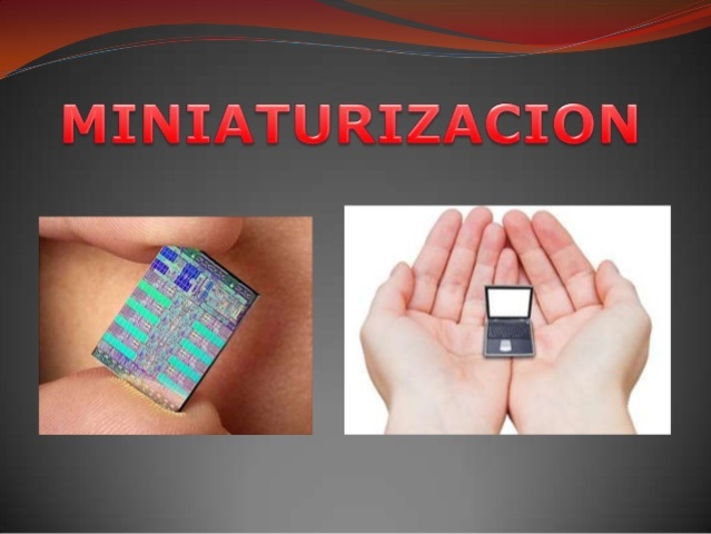 Miniaturización