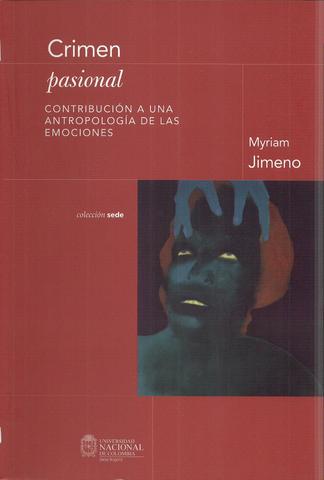 Crimen Pasional: Con el Corazón en Tinieblas. Myriam Jimeno
