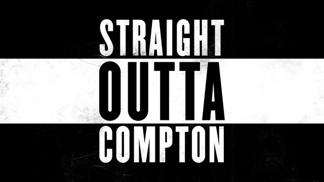 "Straight Outta Compton"