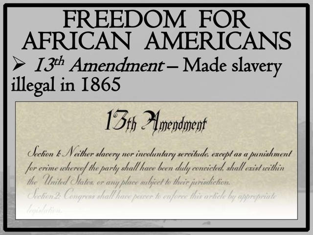 •	13th Amendment (1865)