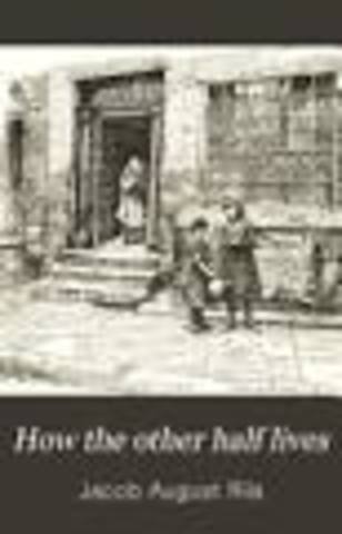 How the Other Half Lives