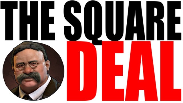 Square Deal Policy
