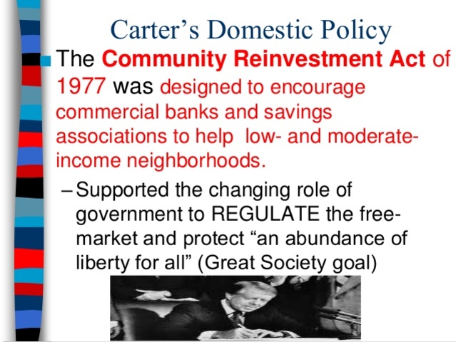 •	Community Reinvestment Act of 1977