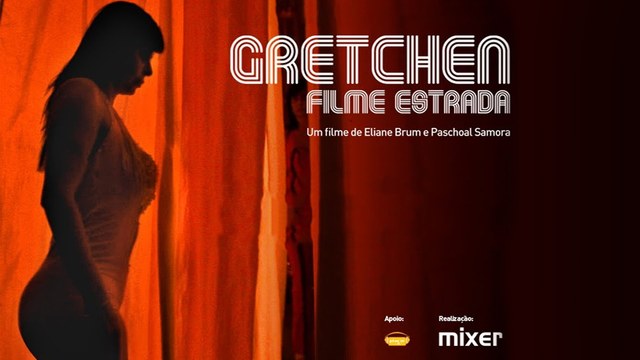Lançou o filme ''Gretchen Filme Estrada'