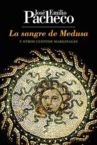 "La sangre de Medusa y otros cuentos marginales"