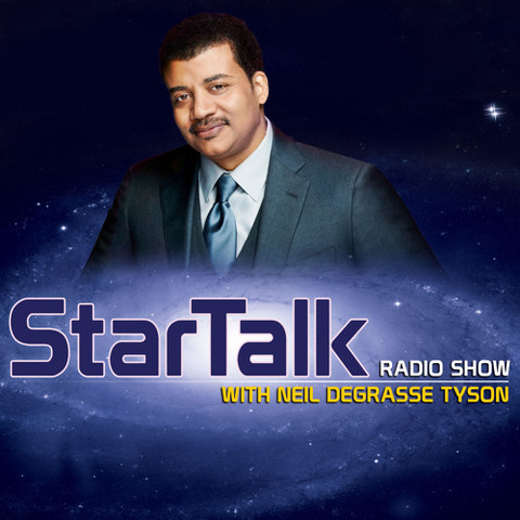 StarTalk Podcast with Neil deGrasse Tyson