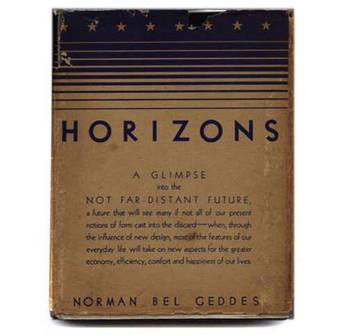 Horizons -Norman Bel Geddes