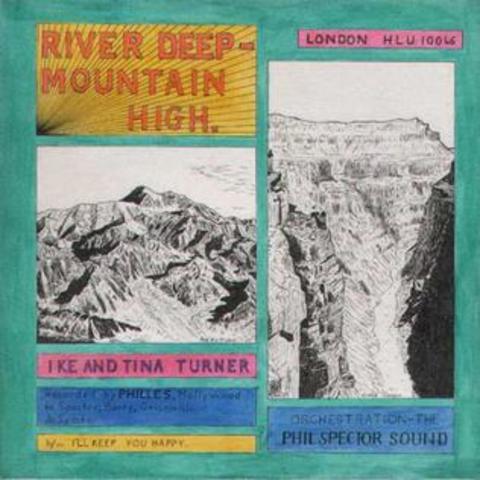 River Deep, Mountain High (Ike & Tina Turner)
