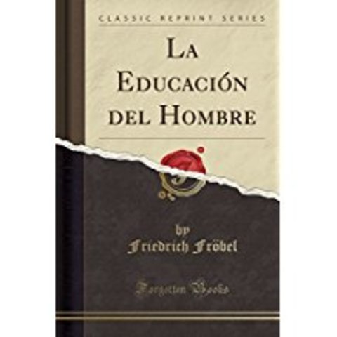 Publicación de su obra: Froebel
