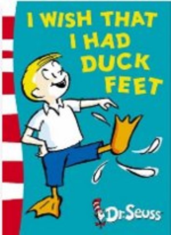 I Wish That I Had Duck Feet