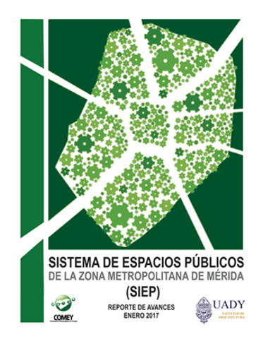 SISTEMA DE ESPACIOS PÚBLICOS DE LA ZONA METROPOLITANA DE MÉRIDA