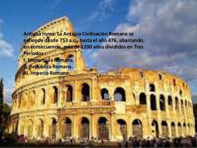 CIVILIZACION ROMANA (753 a.c)