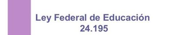 1993 Se promulga la Ley Federal de Educación N° 24. 195 que incorpora formalmente la modalidad de Educación a distancia