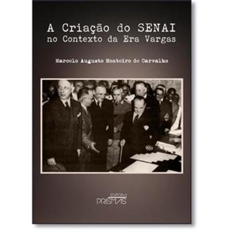Criação do Serviço de Aprendizagem Industrial (SENAI)