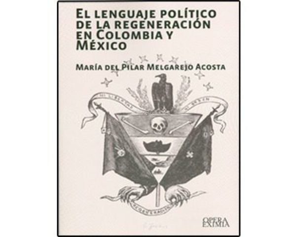 LA REGENERACIÓN (1886-1930)