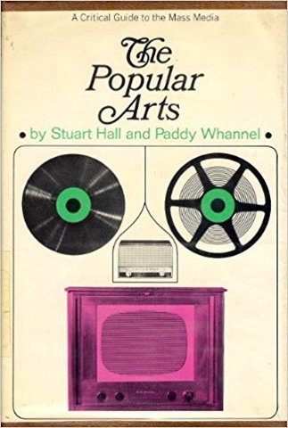 Stuart Hall & Paddy Whannel The popular arts