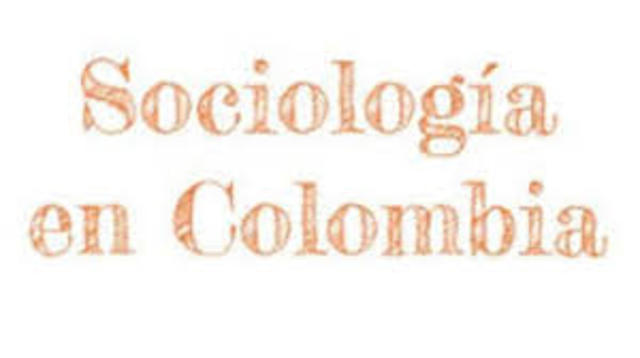 Nacimiento de la Sociologia en Colombia