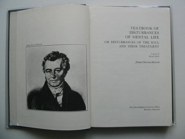 Heinroth- Definió al psiquiatra como Médico de Psiquismo