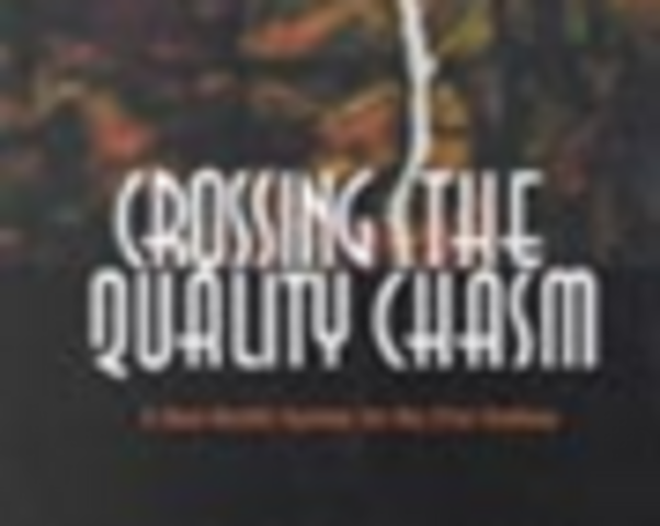 IOM: Crossing the Quality Chasm