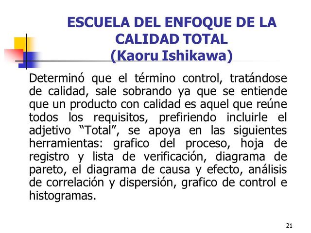ESCUELA DE CALIDAD TOTAL (W. Edwards Deming, Joseph Juran, Kaoru Ishikawa)
