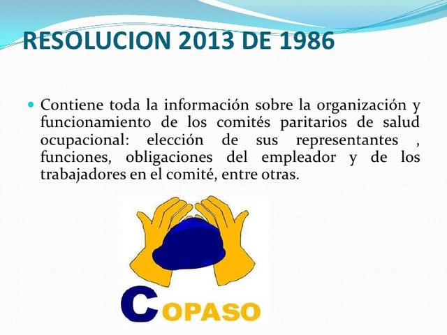 Resolucion 2013 de 1986 y la Resolucion 1016 de 1989