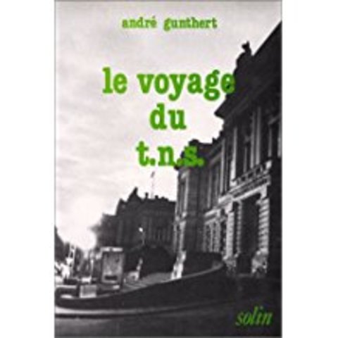 Libro: Le Voyage du T.N.S.: [Théâtre national de Strasbourg]: : 1975-1983.