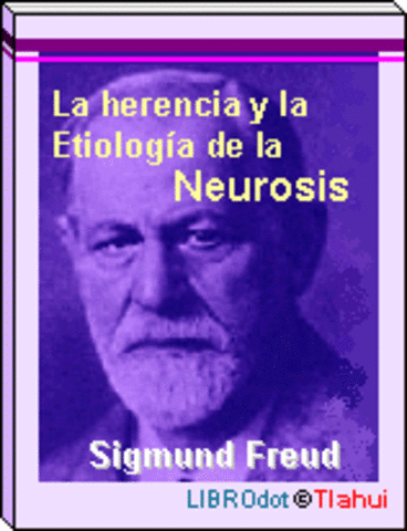 "La herencia y la etiología de la neurosis"