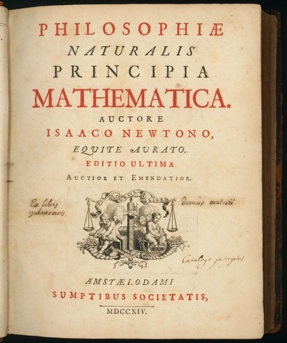 Isaak Newton : Philosophia Naturalis,Principia Mathematica
