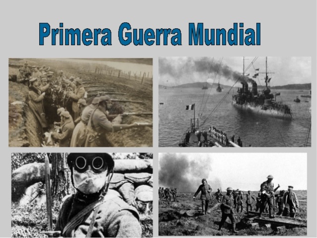 Primera guerra mundial (1914 - 1918)