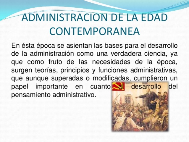 La época contemporánea de la Administración Pública: