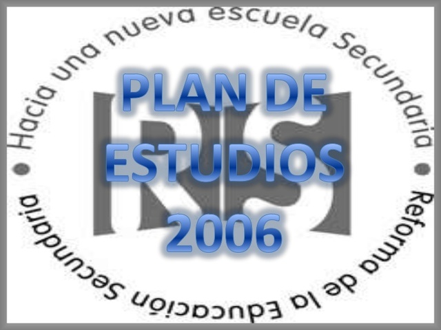 Reforma Educativa de Educación Secundaria 2006