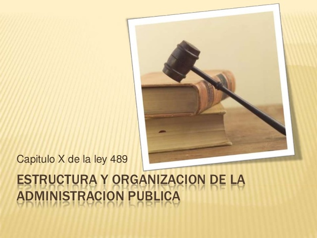 La administración pública y el Estado benefactor.