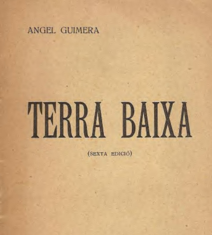 Terra Baixa, Àngel Guimerà