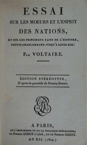 "Ensayo sobre la historia y sobre las costumbres y el espíritu de las Naciones" - Voltaire